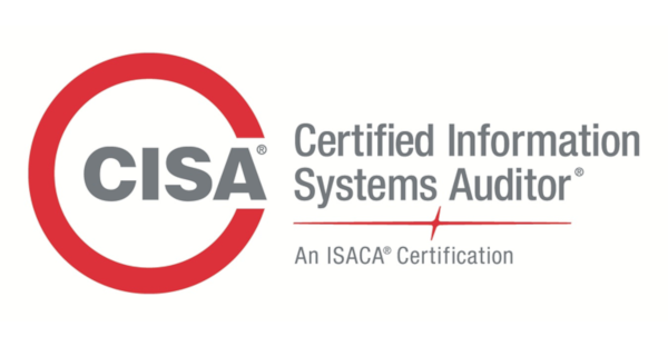 ISACA: CISA (Certified Information Systems Auditor)