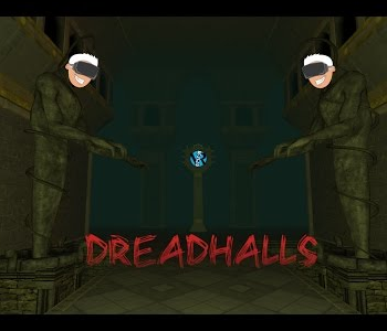 Dreadhalls VR